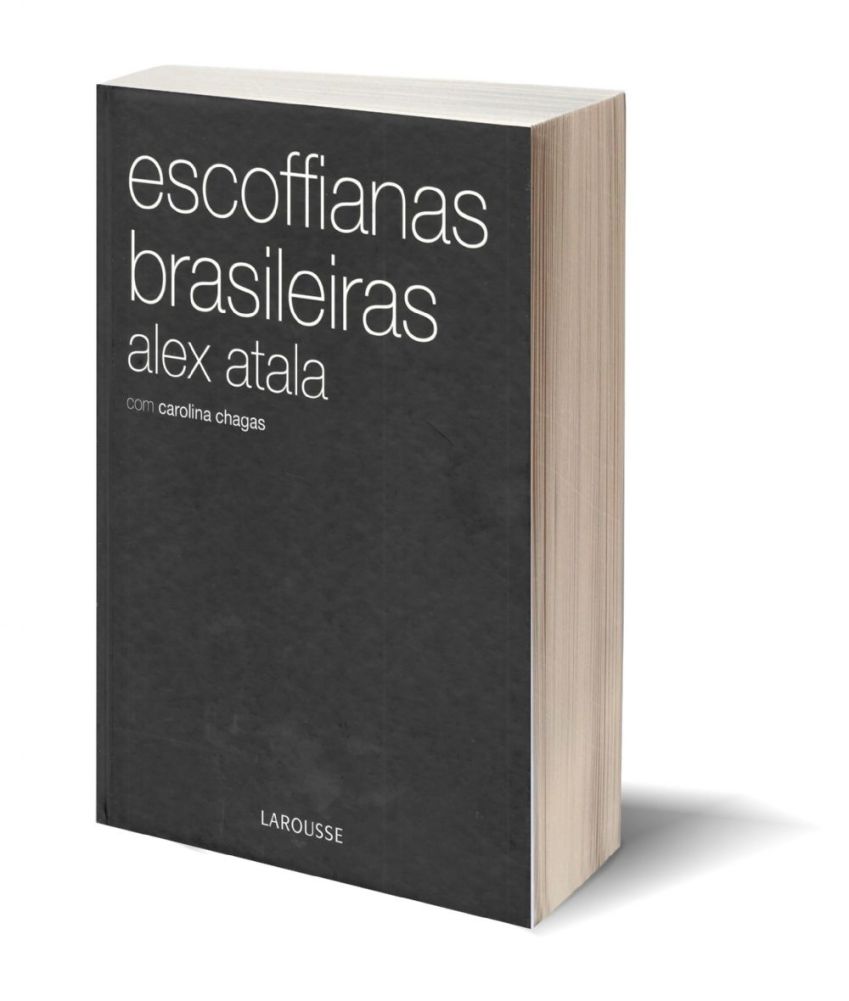 Capa do livro Escoffianas Brasileiras de Alex Atala com Carolina Chagas / Divulgação