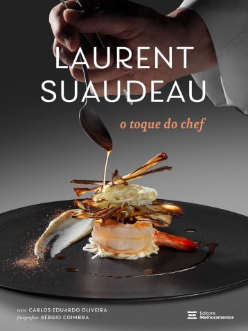 Capa de "O Toque do Chef", que conta trajetória de Laurent Suaudeau / Divulgação