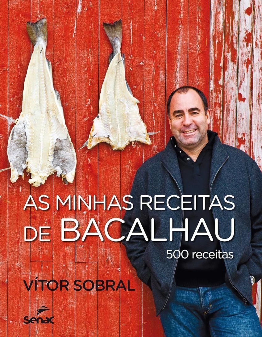 Livro "As minhas receitas de bacalhau" do chef Vítor Sobral, um dos maiores embaixadores da gastronomia portuguesa no Brasil • Divulgação